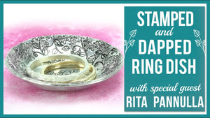 Stamped and Dapped Ring or Trinket Dish with Rita Pannulla