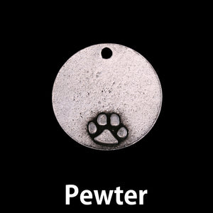 Metal Stamping Blanks Pewter Round, Disc, Circle with Raised Pet Paw and Hole, 21mm (.83"), 16g